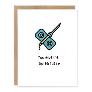 You Give me Butterflies, funny medical pun, healthcare worker card, love card , doctor, nurse, paramedics, funny medical cards