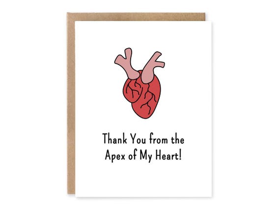 Thank You from the Apex of My Heart. Funny Medical Greeting Card, Medical Pun Greeting Cards, Cute Thank you card
