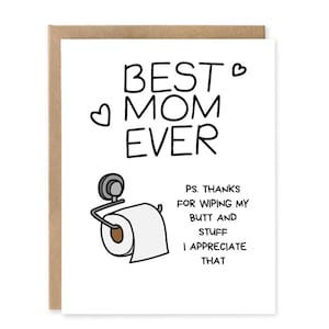 Meilleure maman de tous les temps PS Merci d'avoir essuyé mes fesses Carte drôle pour maman | | Anniversaire hilarant pour la fête des mères | Cartes d'anniversaire amusantes | Cadeau d'anniversaire pour maman