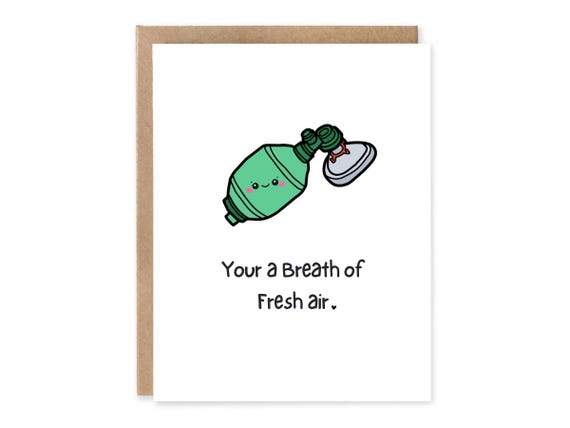 You're a Breath of fresh air Card, Paramedic Student, Nurse Grade, Len Student card for or from Preceptor, Punny medical card