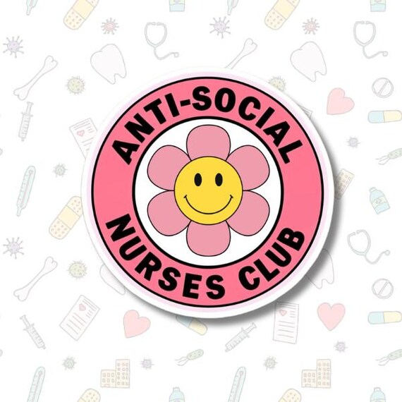 Anti-Social Nurses Club Sticker, RN Sticker,  RN Student, Sarcastic Sticker, Medical Humour r