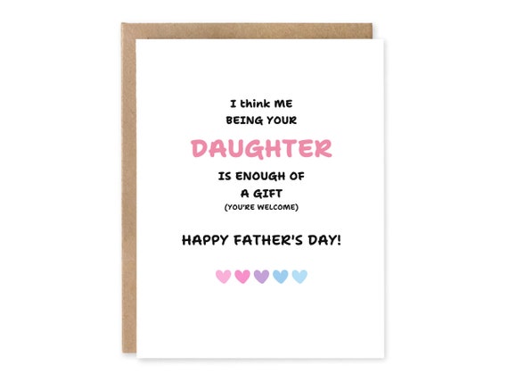 Father's Day Birthday Hilarious | Fathers Day  | Father Day Card Gift Funny Father's Day Card - I Think Me Being Your Daughter Is Enough