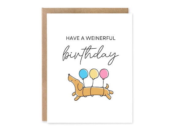 Funny Dachshund Birthday Card | Funny Birthday Card | Weiner Dog Card Have a Weinerful Birthday