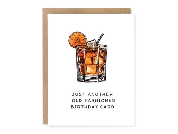 Old Fashioned Birthday Card, Birthday Day, Anniversary, Wedding Card, Funny Card, Funny Greeting Card