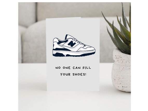 Funny New Balance Card, No One can fill your shoes - Father's Day, New Dad Announcement, Birthday, Retirement  - Greeting Card