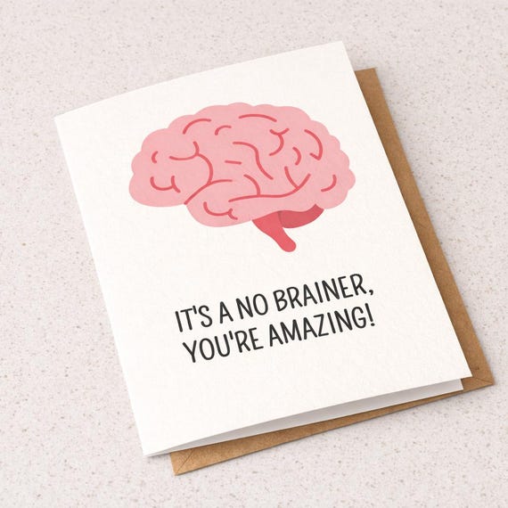 It's A No Brainer, You're Amazing Anatomy Card, Thank You, Birthday, Graduation Card, Card for doctor, nurse, medical card