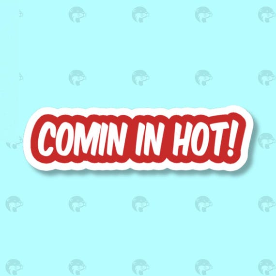 Funny Paramedic Sticker, Comin in Hot, Waterproof Glossy Sticker, Paramedic, Fire Fighter Sticker, Mental Health Vinyl Sticker, Sarcastic
