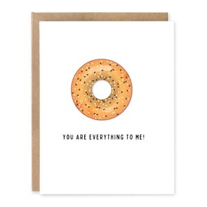 Bagel drôle carte d'amour et d'amitié / carte de voeux Love You Are Everything To Me Friendship Romance