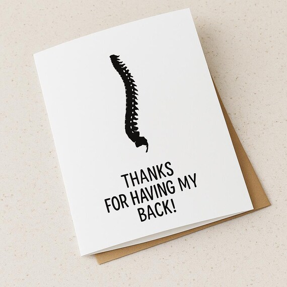 Thanks for Having My Back, Spine Anatomy Card, Thank You, Birthday, Graduation Card, Card for doctor, nurse, chiro, medical card