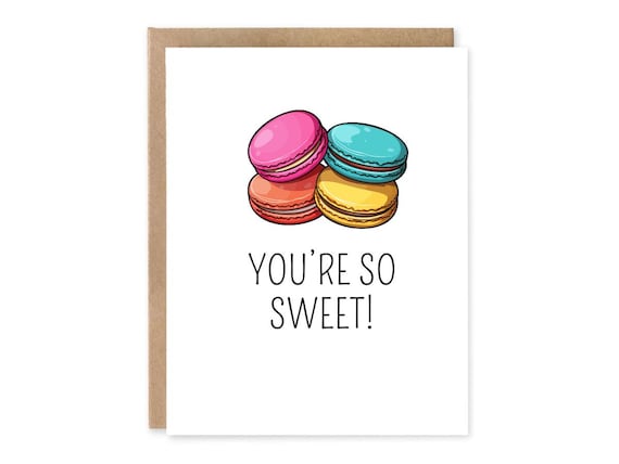 You’re So Sweet Macarons Greeting Card