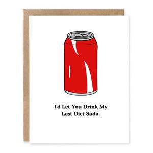 Je te laisserais boire mon dernier soda light, carte de cola light, carte pour amateur de sodas light, carte de fête des mères, carte de petite amie, carte de femme