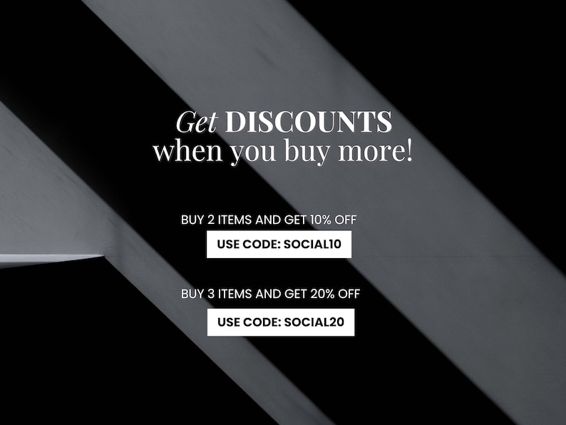 Pode incluir: Gr&aacute;fico preto e branco com o texto "Get DISCOUNTS when you buy more!"  Compre 2 itens e ganhe 10% de desconto, use o c&oacute;digo SOCIAL10. Compre 3 itens e ganhe 20% de desconto, use o c&oacute;digo SOCIAL20.