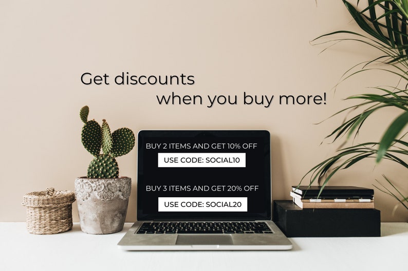 May include: A laptop screen displaying text that reads: Get discounts when you buy more! BUY 2 ITEMS AND GET 10% OFF USE CODE: SOCIAL10 BUY 3 ITEMS AND GET 20% OFF USE CODE: SOCIAL20. The laptop is positioned on a white surface next to a potted cactus.