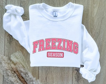 Freezing Season Crewneck Sweatshirt, Christmas Sweatshirt, Preppy Sweatshirt, Aesthetic Sweatshirt, Gift for Her, Winter Sweatshirt,