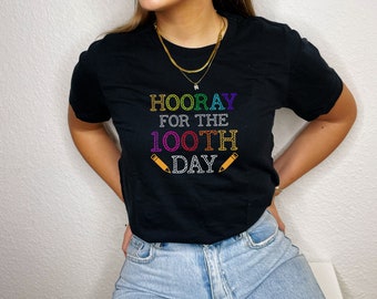 Hooray For The 100th Day Shirt, 100 Days Of School Shirt, 100 Days Of School, 100 Days Of School Teacher Shirt, 100th Day Of School Shirt