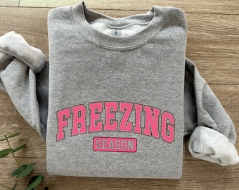 Freezing Season Crewneck Sweatshirt, Christmas Sweatshirt, Preppy Sweatshirt, Aesthetic Sweatshirt, Gift for Her, Winter Sweatshirt,