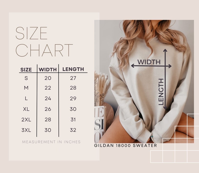 May include: A beige Gildan 18000 sweater with a size chart. The chart shows measurements in inches for sizes S to 3XL. The width ranges from 20 to 30 inches, and the length from 27 to 32 inches.