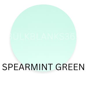 May include: A round, spearmint green shape against a white background. The text "SPEARMINT GREEN" is displayed in black, below the shape. The text "BULKBLANKS36" is faintly visible within the green circle.