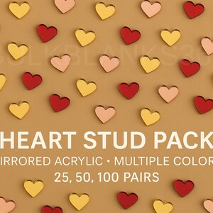 May include: A collection of mirrored acrylic heart-shaped studs in various colors, including red, gold, and pink. The text "HEART STUD PACK" is displayed, along with "MIRRORED ACRYLIC • MULTIPLE COLORS" and "25, 50, 100 PAIRS".