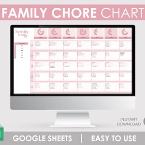 May include: A digital image on a computer screen showing a pink and white printable family chore chart. The chart is organized by day of the week and includes a list of chores for each family member. The text "family chore chart" is displayed in a large font at the top of the image. The text "Google Sheets" and "Easy to Use" are displayed at the bottom of the image.