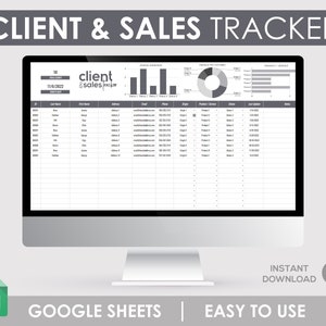 May include: A computer screen displaying a Google Sheets spreadsheet with a client and sales tracker. The spreadsheet includes columns for client name, email, phone, address, product, stage, date, last update, and notes. The spreadsheet also includes charts and graphs to visualise the data.