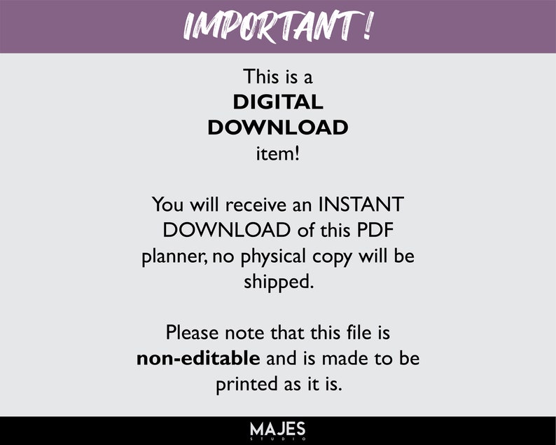 Pu&ograve; includere: Una grafica di testo viola e bianco con le parole "IMPORTANTE!" in alto. Il testo recita: "Questo &egrave; un DOWNLOAD DIGITALE! Riceverai un DOWNLOAD IMMEDIATO di questo planner PDF, non verr&agrave; spedita alcuna copia fisica. Si prega di notare che questo file non &egrave; modificabile ed &egrave; fatto per essere stampato cos&igrave; com'&egrave;. MAJES".