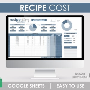 May include: A computer monitor displays a spreadsheet titled "RECIPE COST" with data fields for cost analysis. The screen shows a recipe cost and pricing calculator, with sections for ingredients, cost breakdown, and product serving price calculation. The text "GOOGLE SHEETS | EASY TO USE" is visible.