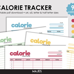 May include: Printable calorie tracker in nine different colors. The tracker has sections for breakfast, lunch, dinner, and snacks. The text "calorie tracker" is in a bold, colorful font.