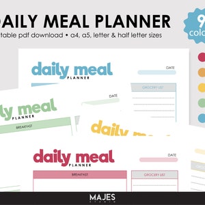 May include: Printable daily meal planner templates in nine different colors. The planner includes sections for breakfast, grocery list, and a date field. The text "daily meal planner" is featured in a variety of colors.