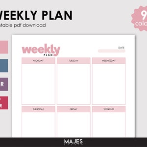 May include: A printable weekly planner template with nine color options. The planner is divided into sections for Monday, Tuesday, Wednesday, Thursday, Friday, and Weekend. The text "weekly plan" is at the top of the page, and the text "date" is at the top right corner.
