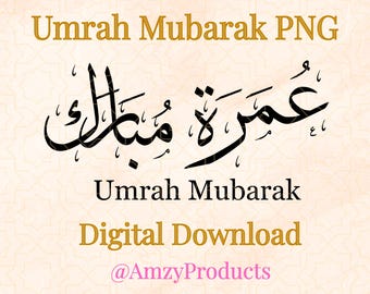 Umrah Mubarak SVG PNG Arabic Calligraphy Islamic Muslim Cricut Design Digital File Printable Gift for Labels Stickers Vinyls Decals Cards