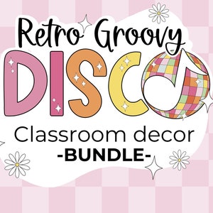 Editable Retro Groovy Disco Classroom Decor Bundle | PERSONAL USE