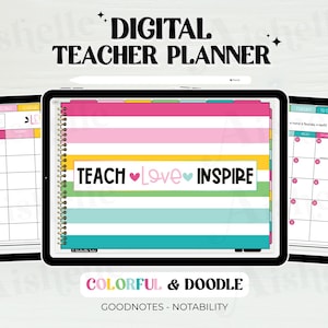 Pode incluir: Planejador digital para professores exibido em três tablets. O planejador apresenta layouts coloridos com o texto "TEACH LOVE INSPIRE". O design inclui listras rosa, amarelas e azuis. As palavras "COLORFUL & DOODLE" também são visíveis.