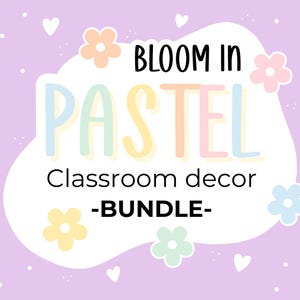 EDITIERBARE Pastell-Klassenzimmer-Dekor-Bundle - Blüte in Pastell | PERSÖNLICHE NUTZUNG