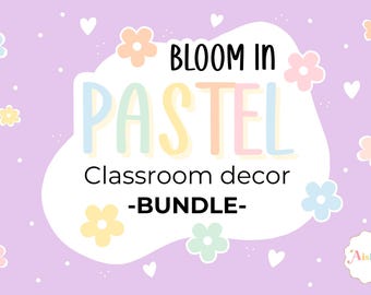 EDITABLE Pastel Classroom Decor Bundle - Bloom in Pastel | PERSONAL USE