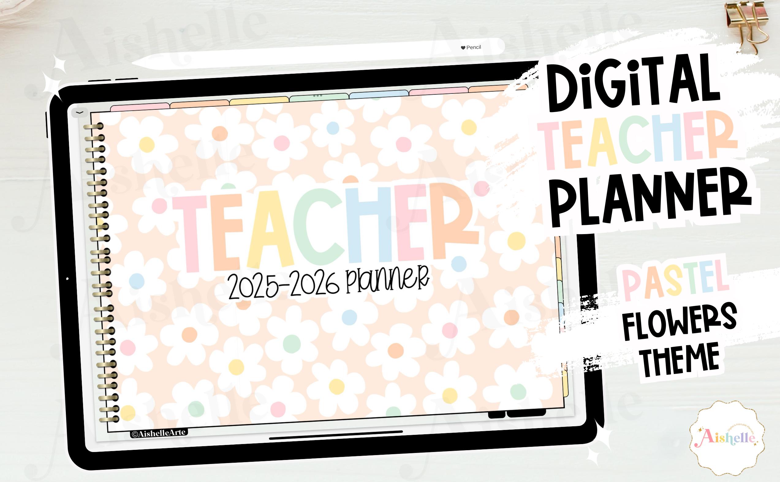 Digital Teacher Planner 2025-2026 | Teacher Goodnotes Planner | with Pastel Flowers Theme | PERSONAL USE
