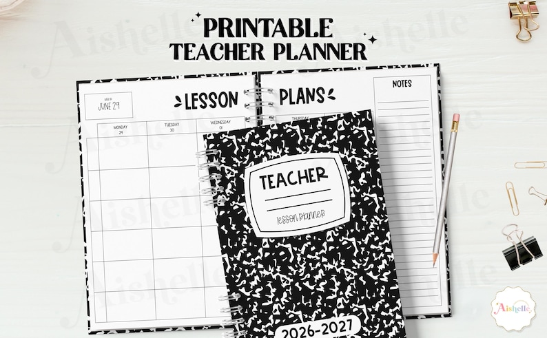 May include: A printable teacher planner with a black and white composition notebook design. The planner includes lesson plans, notes, and a calendar for the 2026-2027 school year. A pencil, paper clips, and a binder clip are also visible.