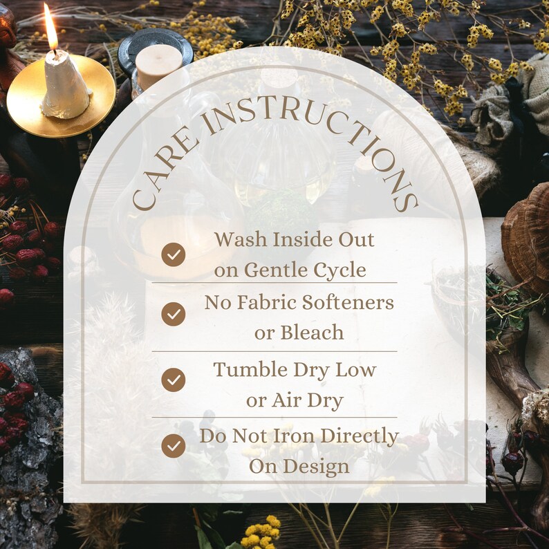 May include: Care instructions for a fabric item. The instructions are: Wash inside out on gentle cycle, no fabric softeners or bleach, tumble dry low or air dry, do not iron directly on design.