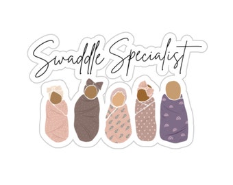 Swaddle Specialist Baby Kiss-Cut Sticker, NICU Baby Nurse Sticker, Nurse Gift, Mom Baby Postpartum Nurse Sticker, Swaddled Baby Sticker