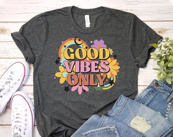 Good Vibes T-shirt, Positive Vibes Shirt, Inspirational Gift, Retro Good Vibe Top, Motivational Gift, Positive Top, Women's Gift, Summer Top