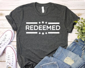 Redeemed T-shirt, Religious Shirt, Christian Gift, Mom Tee, Bible Verse Top, Faith Cross Shirt, Jesus Tee, Faith Top, Women's T-shirt