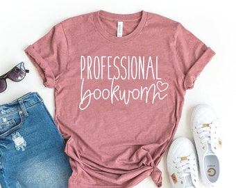 Professional Bookworm T-shirt, Bookworm Shirt, Reading Book Gift, English Teacher Shirts, Librarian Tee, School Top, Book Club T-shirts