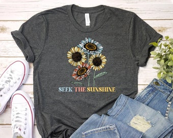 Seek The Sunshine T-shirt, Happy Sunflower Shirt, Motivational Tee, Rainbow Gift, Summer Tee, Boho Hippie Shirt, Positivity Tee, Women's Top