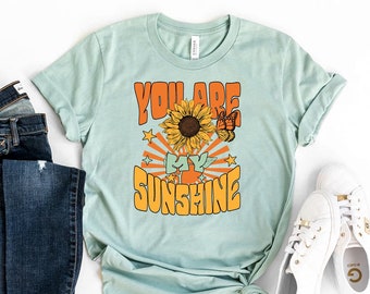 You Are My Sunshine T-shirt, Ladies Shirt, Summer Gift, Inspirational T-shirt, Motivational Gift, Birthday Tee, Bff Top, Cute Shirt