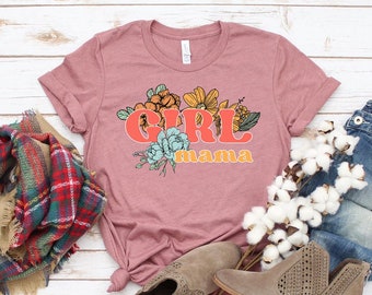 Girl Mama T-shirt , Mom Life Shirt, Mother's Day Gift, Mama Tee, Jesus Top, Cute Mama Shirt, Gift Idea For New Mom, Mom Gift, Women's Shirts