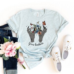 Grow Kindness T-shirt, Positive Thought Shirt, Mental Health Gift, Xmas Tee, Counselor Shirt, Plant Lover Top, Plant Gift, Positive Shirts