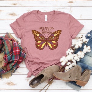 See Good In All Things T-shirt, Inspirational Shirt, Positive Gift, Summer Tee, Good Thing Top, Motivational Shirts, Women&#39;s Tee, Jesus