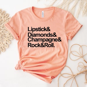 Lipstick Diamonds Champagne Rock And Roll T-shirt, Bachelorette Shirt, Fashion Gift, Weekend Shirts, Country Music Top, Rock Music Tee