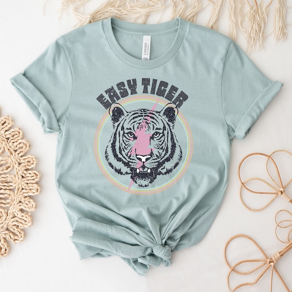 Easy Tiger T-shirt, Tiger Shirt, Tiger Face Top, Get Em Tiger Tee, Animals Wild Gift, Cute Tiger Shirt, Tiger Lover T-shirts, Women's Shirt