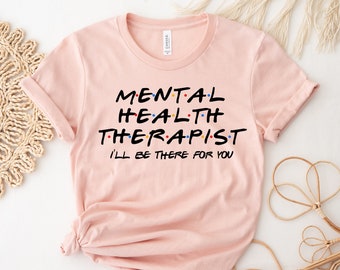 Psychische Gesundheit Therapeut T-Shirt, Therapie-Shirt, psychische Gesundheit Top, Bewusstseins-T-Shirt, Ratgeber Geschenk, Therapeut Shirts, Psychologe Top
